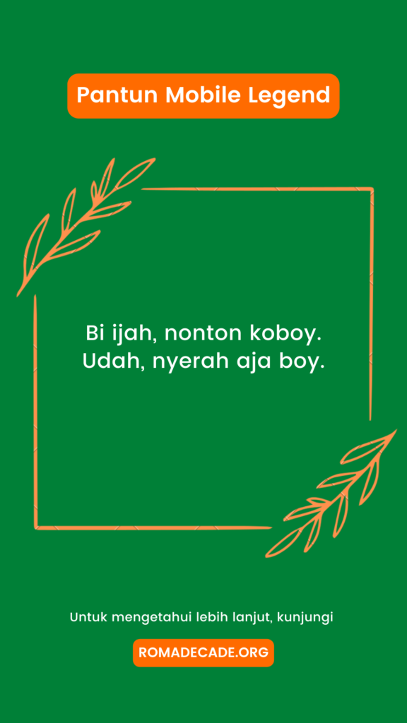 3. Pantun Mobile Legend Menyebalkan