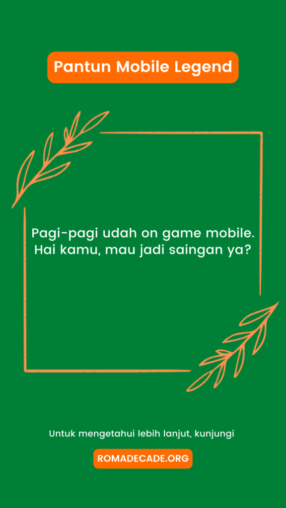 5. Pantun Mobile Legend Gak Nyambung