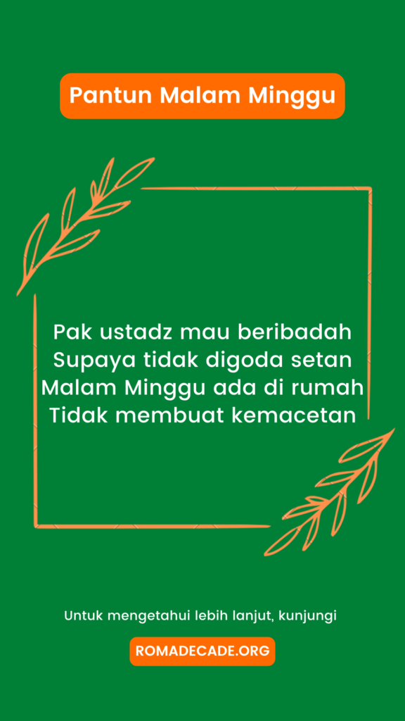 1. Pantun Malam Minggu Untuk Para Jomblo