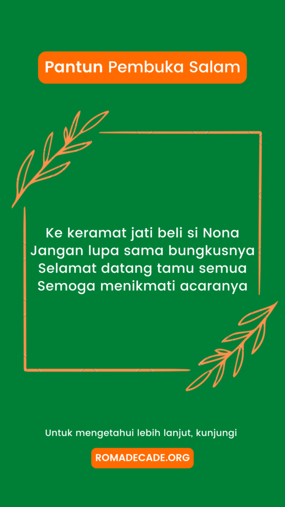 1. Pantun Pembuka Salam Sebelum Memulai Kegiatan