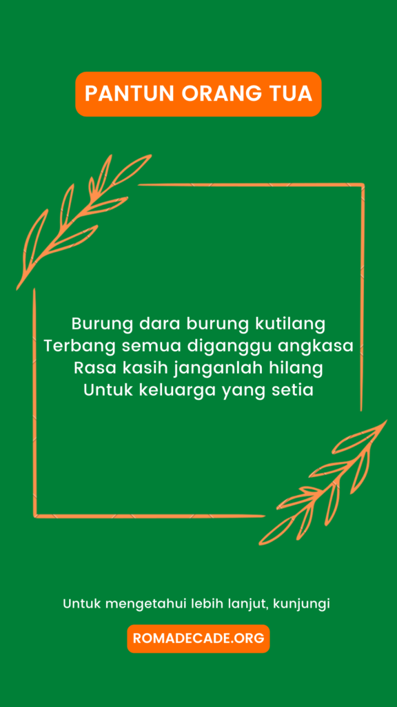 4. Pantun Orang Tua Tentang Saling Mengasihi