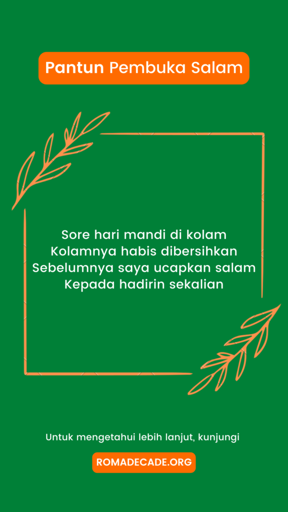 4. Pantun Pembuka Salam Untuk Pembuka Majelis