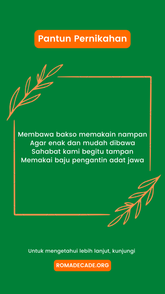 4. Pantun Pernikahan Untuk Sahabat Karib